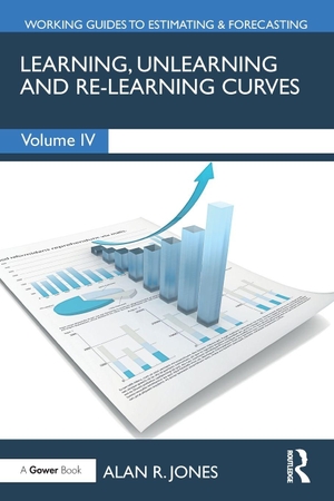 Jones, Alan. Learning, Unlearning and Re-Learning Curves. Routledge, 2025.