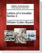 Letters of a Traveller. Series 2.