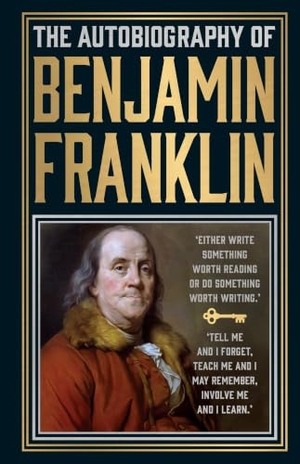 Franklin, Benjamin. The Autobiography of Benjamin Franklin (Deluxe Hardbound Edition). Prakash Books, 2023.