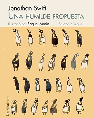 Swift, Jonathan / Switf, Jonathan et al. Una humilde propuesta. Nórdica Libros, 2012.