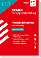 STARK Mathematik - Realschulabschluss 2027 BW - Prüfungsvorbereitung