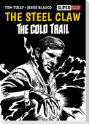 The Steel Claw: The Cold Trail