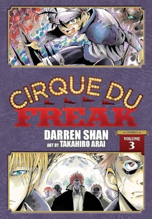Shan, Darren / Takahiro Arai. Cirque Du Freak - The Manga, Vol. 3. Storey, 2021.
