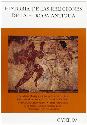 Blázquez, J. M. / Montero, Santiago et al. Historia de las religiones de la Europa antigua. Ediciones Cátedra, 1994.