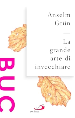 Grün, Anselm. La grande arte di invecchiare. San Paolo Edizioni, 2026.