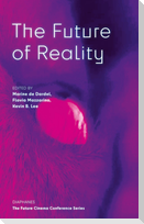 The Future of Reality
