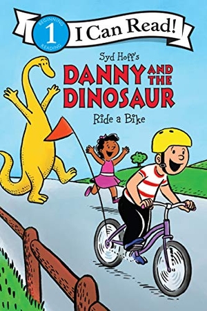 Hoff, Syd. Danny and the Dinosaur Ride a Bike. HarperCollins, 2020.