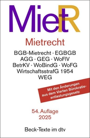 Mietrecht. MietR - Mietrecht des BGB und EGBGB, Gebäudeenergiegesetz, Kohlendioxidkostenaufteilungsgesetz, Mietspiegelverordnung, Wirtschaftsstrafgesetz 1954, Wohnungsvermittlungsgesetz, Wohnungseigentumsgesetz, Wohn- und Betreuungsvertragsgesetz, Heizkostenverordnung,Wohnraumförderungsgesetz, Wohnflächen- u. Betriebskostenverordnungen, Zivilprozessordnung (Auszug). Textausgabe. Rechtsstand: 1. Januar 2025. dtv Verlagsgesellschaft, 2025.