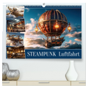 Steampunk Luftfahrt (hochwertiger Premium Wandkalender 2024 DIN A2 quer), Kunstdruck in Hochglanz