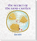 The Secret of the Sand Castles