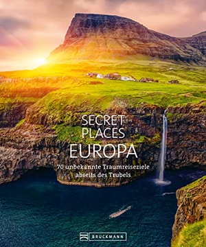 Kohl, Margit / Drouve, Andreas et al. Secret Places Europa - 70 unbekannte Traumreiseziele abseits des Trubels. Bruckmann Verlag GmbH, 2020.
