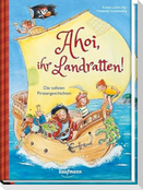 Ahoi, ihr Landratten!