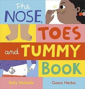 Nicholls, Sally. The Nose, Toes and Tummy Book. Andersen Press Ltd, 2023.
