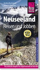 Reise Know-How Reiseführer Neuseeland - Reisen und Jobben mit dem Working Holiday Visum