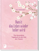 Damit das Leben wieder heller wird