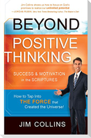 Beyond Positive Thinking: Success & Motivation in the Scriptures