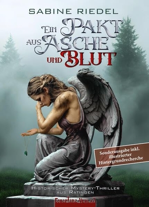 Riedel, Sabine. Ein Pakt aus Asche und Blut - Sonderausgabe - inkl. illustrierter Hintergrundrecherche. FeuerTanz-Verlag, 2026.