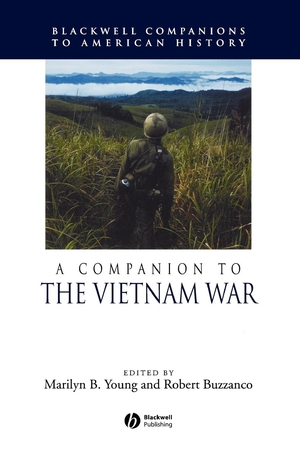 Buzzanco / Robert Young. A Companion to the Vietnam War. John Wiley & Sons, 2002.