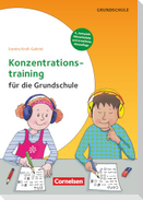 Konzentrationstraining für die Grundschule - Klasse 1-4