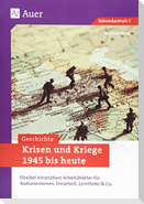 Krisen und Kriege 1945 bis heute
