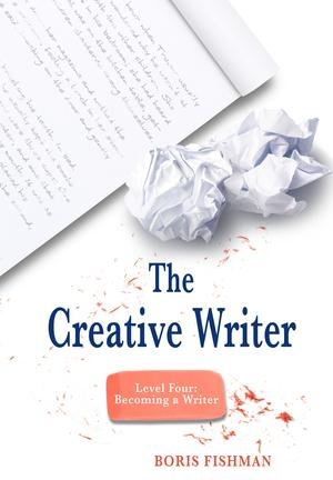 Fishman, Boris. The Creative Writer, Level Four - Becoming a Writer. Well-Trained Mind Press, 2013.