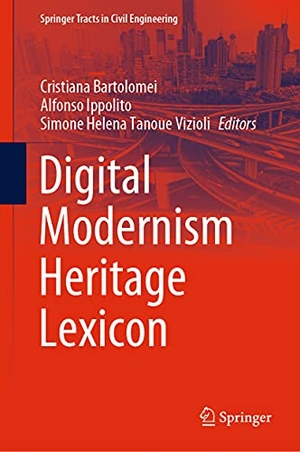 Bartolomei, Cristiana / Simone Helena Tanoue Vizioli et al (Hrsg.). Digital Modernism Heritage Lexicon. Springer International Publishing, 2021.