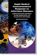Rapid Medical Countermeasure Response to Infectious Diseases