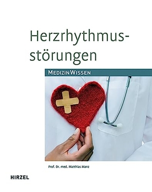 Manz, Matthias. Herzrhythmusstörungen - Medizinisches Wissen. Hirzel S. Verlag, 2008.