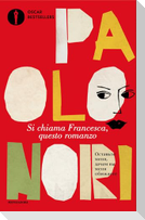 Si chiama Francesca, questo romanzo