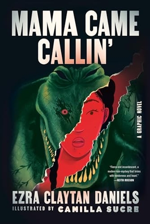 Daniels, Ezra Claytan. Mama Came Callin' - A Graphic Novel. Harper Collins Publ. USA, 2026.
