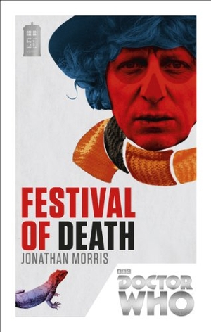 Morris, Jonathan. Doctor Who: Festival of Death - 50th Anniversary Edition. Ebury Publishing, 2013.