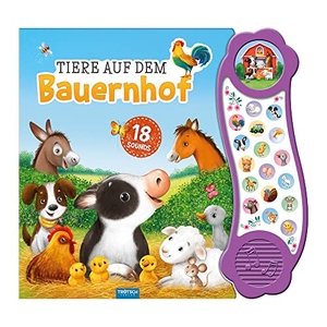 Trötsch Verlag (Hrsg.). Trötsch Soundbuch Tiere auf dem Bauernhof - Beschäftigungsbuch Soundbuch Liederbuch Geräuschebuch. Trötsch Verlag GmbH, 2023.