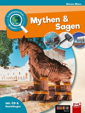 Mann, Simone. Leselauscher Wisssen: Mythen & Sagen (inkl. CD und Bastelbogen). Buch Verlag Kempen, 2017.
