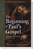 The Beginning of Paul's Gospel