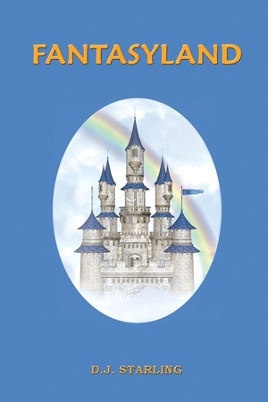 Starling, D. J.. Fantasyland. iUniverse, 2013.