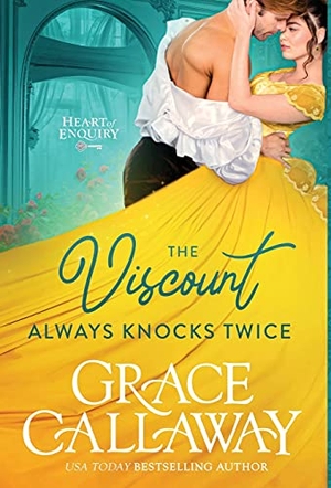 Callaway, Grace. The Viscount Always Knocks Twice. Colchester & Page, 2021.