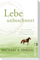 Lebe unbeschwert