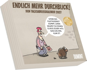 Neumann Verlage GmbH & Co KG (Hrsg.). Endlich mehr Durchblick! 2027 - Tagesabreißkalender 14,5x11,8 cm mit 313 Cartoons von Markus Grolik und Monatsübersicht. Neumann Verlage GmbH & Co, 2026.