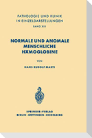 Normale und anomale menschliche Hämoglobine