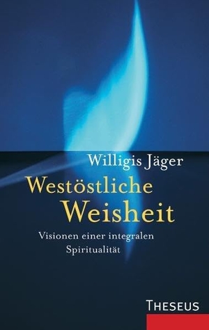 Jäger, Willigis. Westöstliche Weisheit - Visionen einer integralen Spiritualität. Theseus Verlag, 2010.