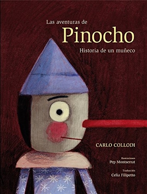 Collodi, Carlo. Las Aventuras de Pinocho - Historia de Un Muñeco. Editorial Casals S.A., 2017.