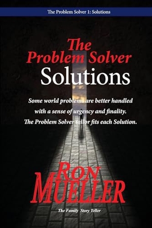 Mueller, Ron. The Problem Solver - Solutions. Around the World Publishing LLC, 2024.