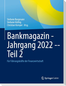 Bankmagazin - Jahrgang 2022 -- Teil 2