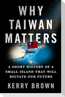Why Taiwan Matters