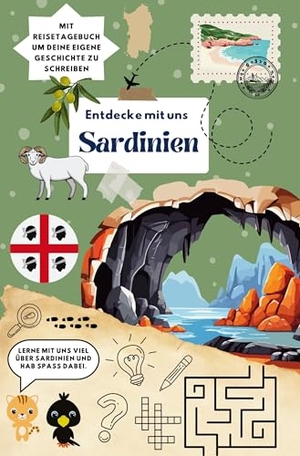 Kletzl, Theresa. Entdecke mit uns Sardinien - Reiseführer und Reisetagebuch für Kinder. via tolino media, 2025.