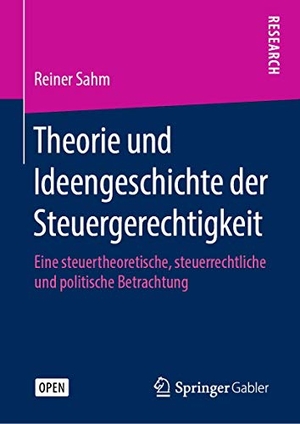 Sahm, Reiner. Theorie und Ideengeschichte der Steuergerechtigkeit - Eine steuertheoretische, steuerrechtliche und politische Betrachtung. Springer Fachmedien Wiesbaden, 2019.