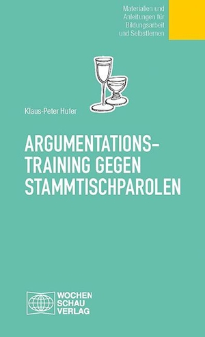 Hufer, Klaus P. Argumentationstraining gegen Stammtischparolen. Wochenschau Verlag, 2000.