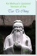 Ke Meihuai's Updated Version of the Tao Te Ching