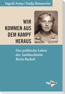 Wir kommen aus dem Kampf heraus