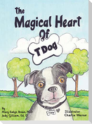 The Magical Heart of T Dog